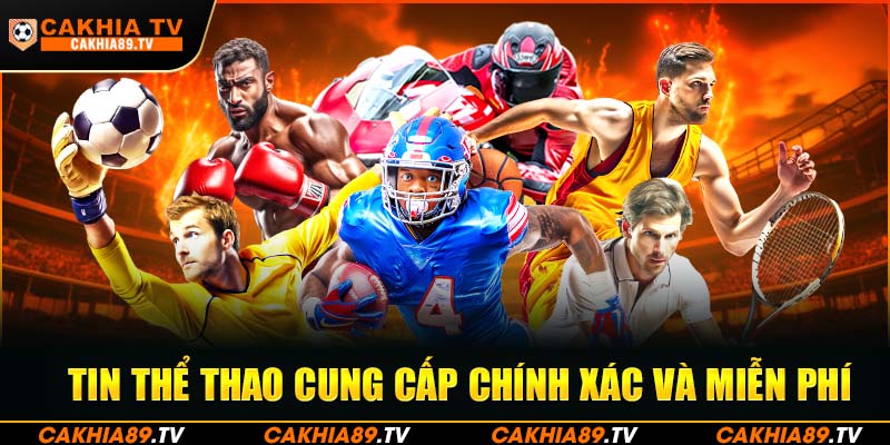 Cam kết tin thể thao cung cấp đều chính xác